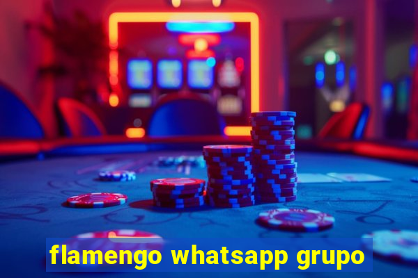 flamengo whatsapp grupo
